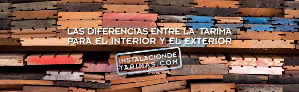 ¿Qué diferencia una tarima interior de una exterior?