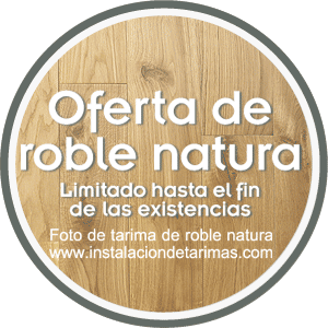 foto circular de tarima de roble natural con el texto oferta de tarima de roble natura